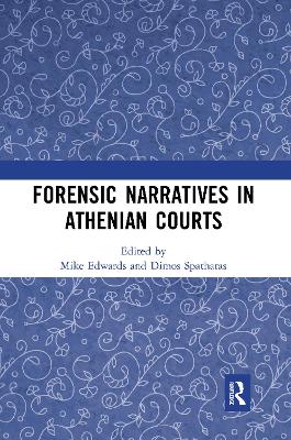 Forensic Narratives in Athenian Courts