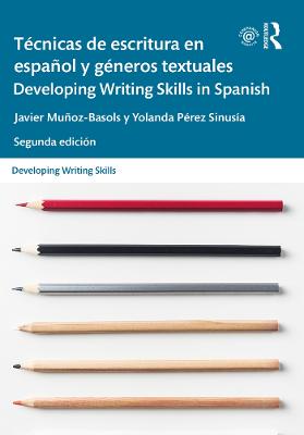 Tecnicas de escritura en espanol y generos textuales / Developing Writing Skills in Spanish