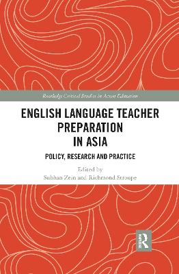 English Language Teacher Preparation in Asia: Policy, Research and Practice