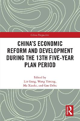 China's Economic Reform and Development during the 13th Five-Year Plan Period