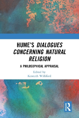 Hume's Dialogues Concerning Natural Religion: A Philosophical Appraisal