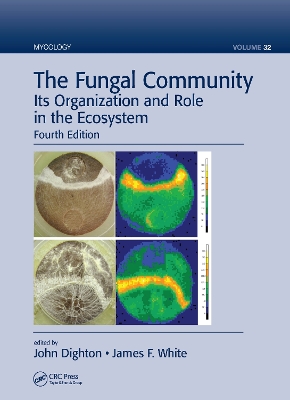 The Fungal Community: Its Organization and Role in the Ecosystem, Fourth Edition