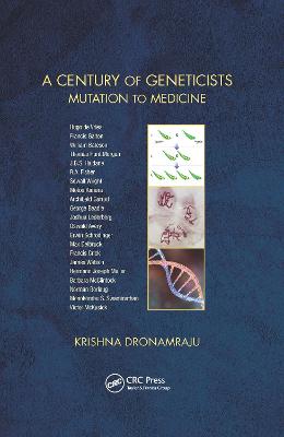 Century of Geneticists: Mutation to Medicine