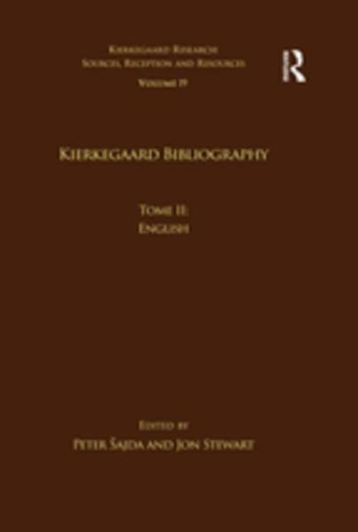 Volume 19, Tome II: Kierkegaard Bibliography: English