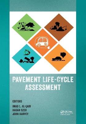 Pavement Life-Cycle Assessment: Proceedings of the Symposium on Life-Cycle Assessment of Pavements (Pavement LCA 2017), April 12-13, 2017, Champaign, Illinois, USA