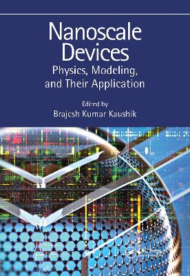 Nanoscale Devices: Physics, Modeling, and Their Application