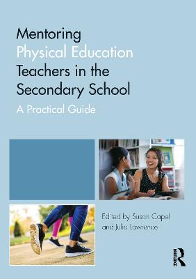 Mentoring Physical Education Teachers in the Secondary School: A Practical Guide