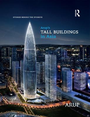 Arup's Tall Buildings in Asia: Stories Behind the Storeys