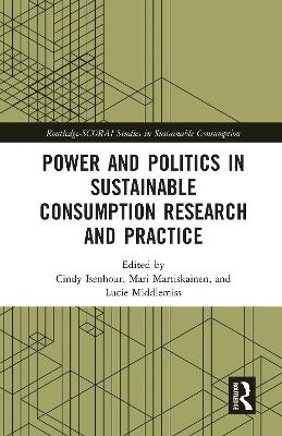 Power and Politics in Sustainable Consumption Research and Practice