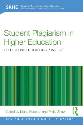 Student Plagiarism in Higher Education: Reflections on Teaching Practice