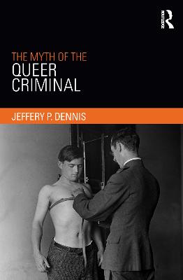 Myth of the Queer Criminal