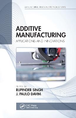 Additive Manufacturing: Applications and Innovations