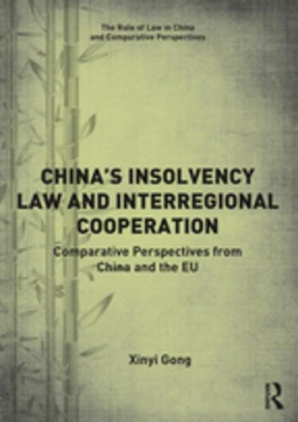 China's Insolvency Law and Interregional Cooperation: Comparative Perspectives from China and the EU