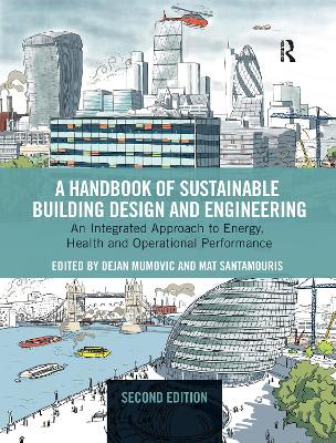 Handbook of Sustainable Building Design and Engineering: An Integrated Approach to Energy, Health and Operational Performance