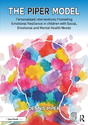 Piper Model: Personalised Interventions Promoting Emotional Resilience in children with Social, Emotional and Mental Health Needs