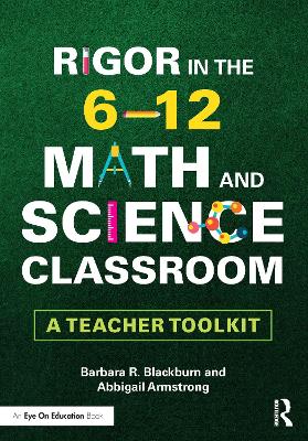 Rigor in the 6-12 Math and Science Classroom: A Teacher Toolkit