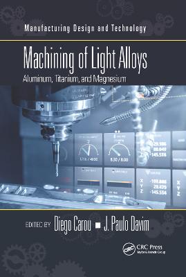 Machining of Light Alloys: Aluminum, Titanium, and Magnesium