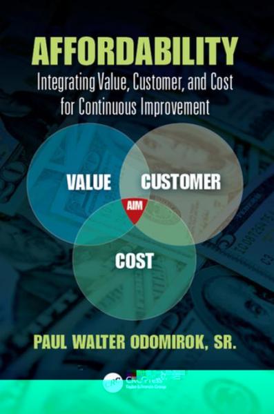 Affordability: Integrating Value, Customer, and Cost for Continuous Improvement