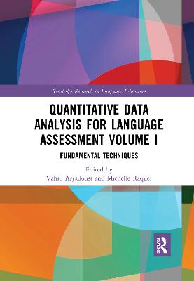 Quantitative Data Analysis for Language Assessment Volume I: Fundamental Techniques