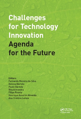 Challenges for Technology Innovation: An Agenda for the Future: Proceedings of the International Conference on Sustainable Smart Manufacturing (S2M 2016), October 20-22, 2016, Lisbon, Portugal