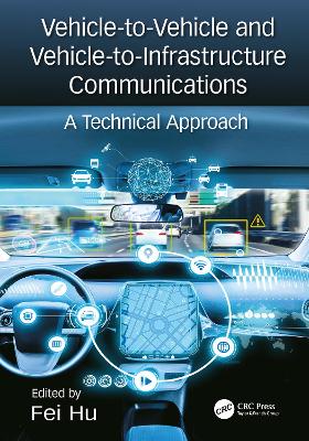 Vehicle-to-Vehicle and Vehicle-to-Infrastructure Communications: A Technical Approach