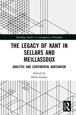 Legacy of Kant in Sellars and Meillassoux: Analytic and Continental Kantianism