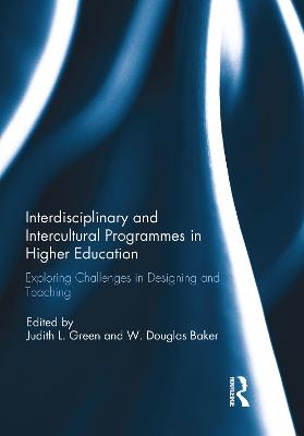 Interdisciplinary and Intercultural Programmes in Higher Education: Exploring Challenges in Designing and Teaching