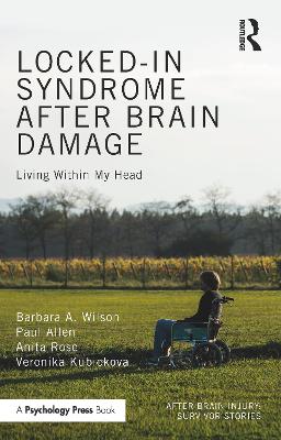 Locked-in Syndrome after Brain Damage: Living within my head