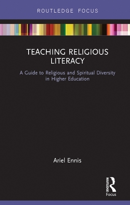 Teaching Religious Literacy: A Guide to Religious and Spiritual Diversity in Higher Education