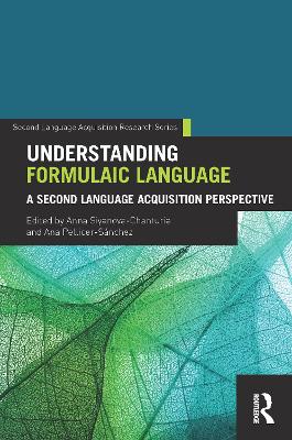 Understanding Formulaic Language: A Second Language Acquisition Perspective