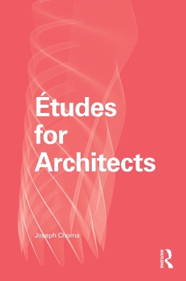 Etudes for Architects