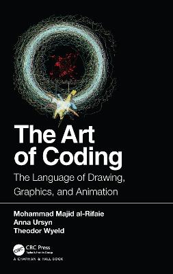 Art of Coding: The Language of Drawing, Graphics, and Animation