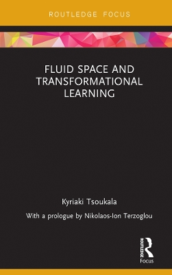 Fluid Space and Transformational Learning