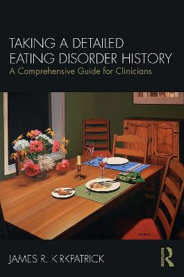 Taking a Detailed Eating Disorder History: A Comprehensive Guide for Clinicians