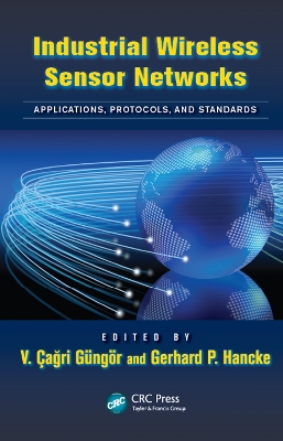 Industrial Wireless Sensor Networks: Applications, Protocols, and Standards