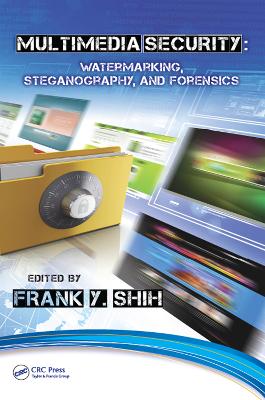 Multimedia Security: Watermarking, Steganography, and Forensics