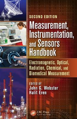 Measurement, Instrumentation, and Sensors Handbook: Electromagnetic, Optical, Radiation, Chemical, and Biomedical Measurement