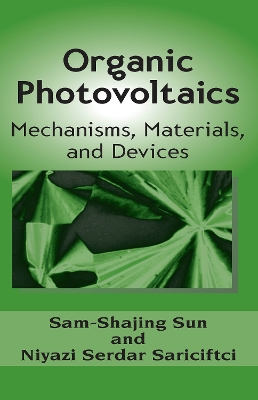 Organic Photovoltaics: Mechanisms, Materials, and Devices