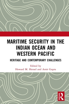 Maritime Security in the Indian Ocean and Western Pacific: Heritage and Contemporary Challenges