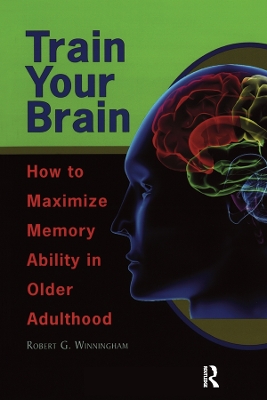 Train Your Brain: How to Maximize Memory Ability in Older Adulthood