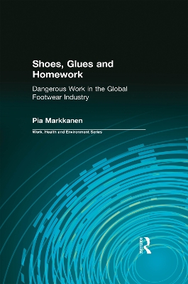 Shoes, Glues and Homework: Dangerous Work in the Global Footwear Industry