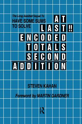 At Last!! Encoded Totals Second Addition: The Long-awaited Sequel to Have Some Sums to Solve