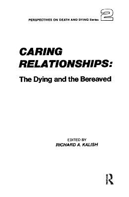 Caring Relationships: The Dying and the Bereaved