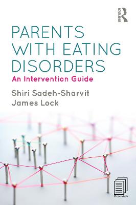 Parents with Eating Disorders: An Intervention Guide
