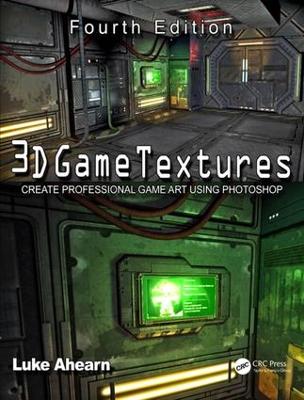 3D Game Textures: Create Professional Game Art Using Photoshop