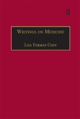 Writings on Medicine: Printed Writings 1641-1700: Series II, Part One, Volume 4