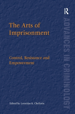 Arts of Imprisonment: Control, Resistance and Empowerment