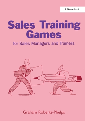 Sales Training Games: For Sales Managers and Trainers
