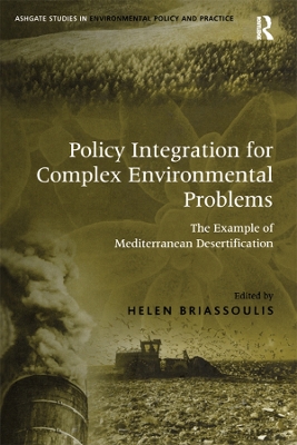Policy Integration for Complex Environmental Problems: The Example of Mediterranean Desertification