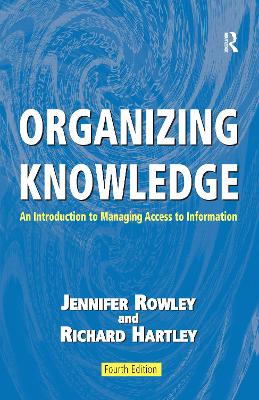 Organizing Knowledge: An Introduction to Managing Access to Information